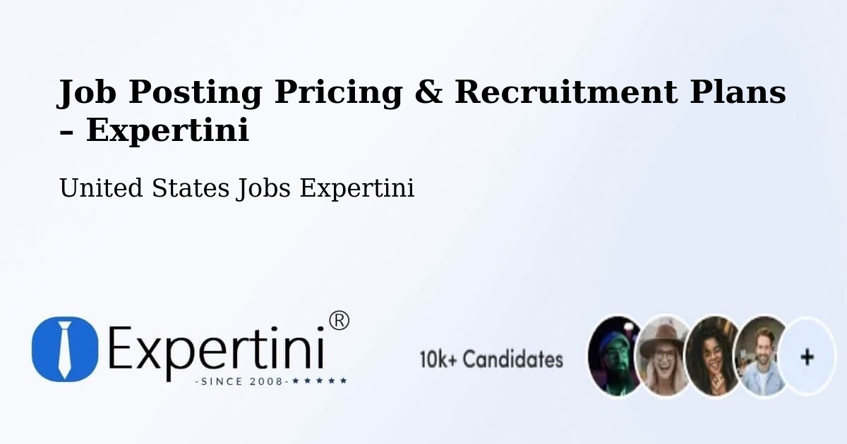 Job Posting Pricing & Recruitment Plans – Monee - Monee, United States Jobs Expertini